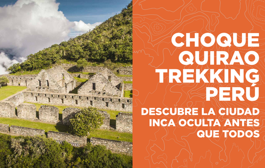 trekking Choquequirao