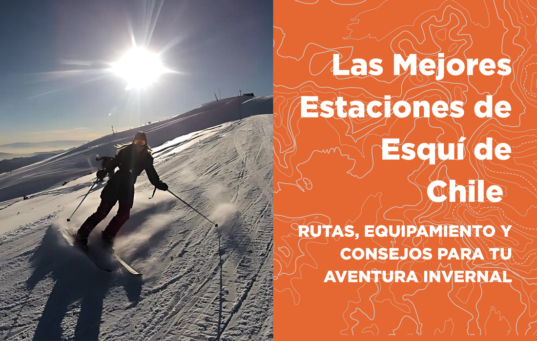 Las Mejores Estaciones de Esquí de Chile: Rutas, Equipamiento y Consejos para Tu Aventura Invernal